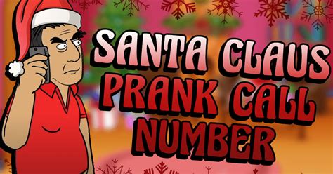 Christmas Pranks: Santa Claus Prank Call Number | Ownage Pranks