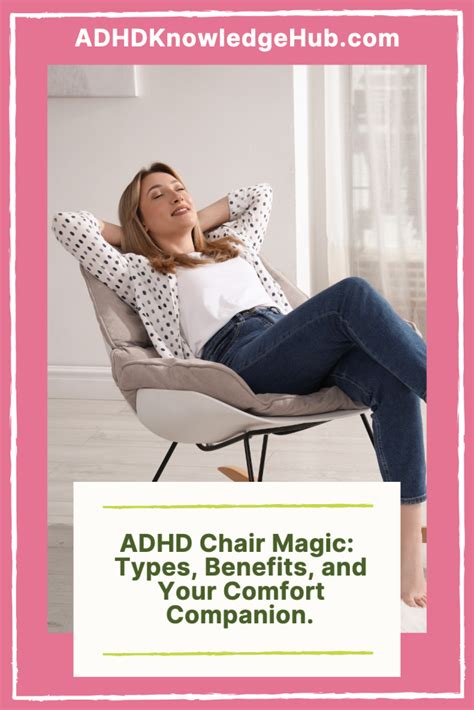 ADHD Chair Magic: Types, Benefits, and Your Comfort Companion. - ADHD Knowledge Hub