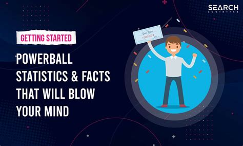 Powerball Statistics & Facts That Will Blow Your Mind