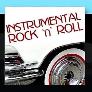 Various Artists - Instrumental Rock 'n' Roll - Amazon.com Music