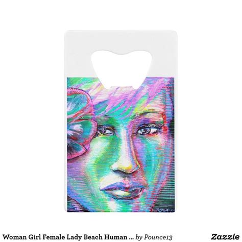 Woman Girl Female Lady Beach Human Zen ERICA Credit Card Bottle Opener | Credit card bottle ...