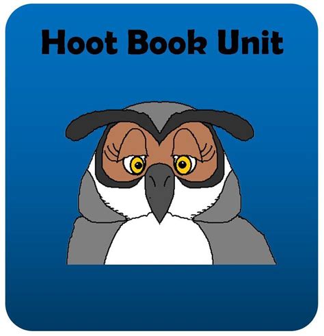 HOOT BOOK UNIT - TeachersPayTeachers.com | Teaching lessons plans, Education and literacy, Hoot book