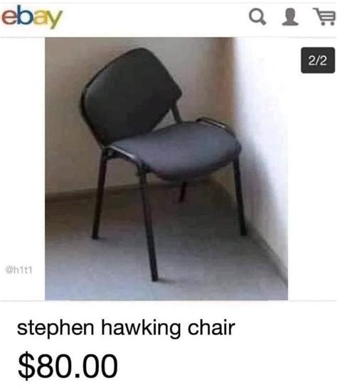 Stephen Hawking Chair