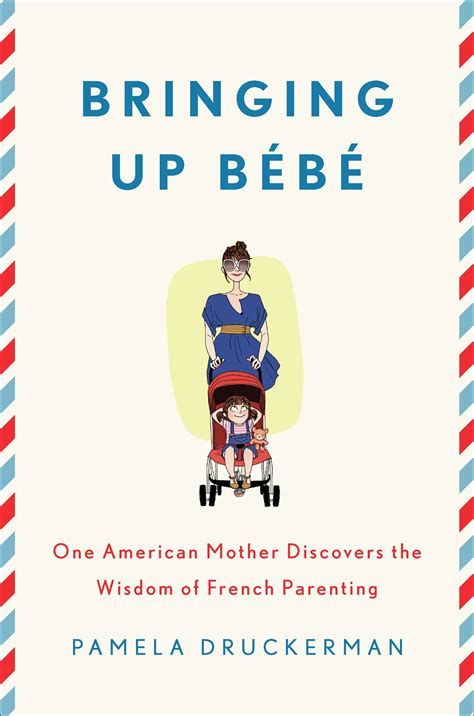 Bringing up Bebe by Pamela Druckerman – her life with books