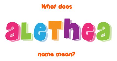 Alethea name - Meaning of Alethea