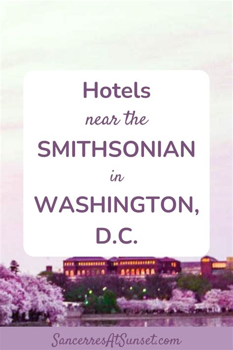 Hotels near Smithsonian Museums in Washington, D.C.