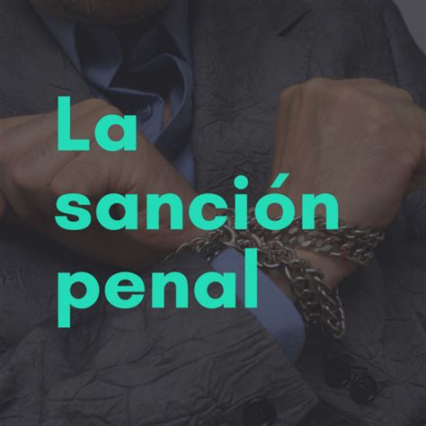 La sanción penal (o condena) - Bárbara Gómez Antich