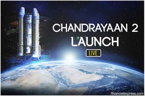 Chandrayaan 2 Launch Highlights: ISRO Chandrayaan 2 Launch Highlights, ISRO Moon Mission India ...