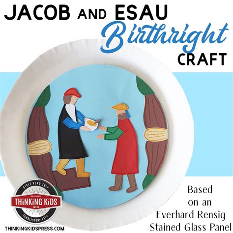 Jacob and Esau Birthright Craft – Thinking Kids Press