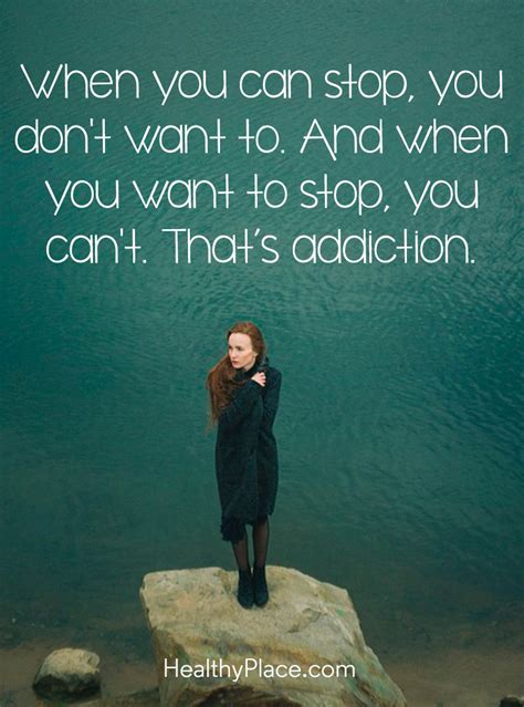 Quotes on Addiction, Addiction Recovery | HealthyPlace