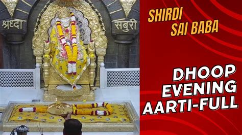 DHOOP EVENING AARTI FULL SHIRDI SAI BABA - YouTube