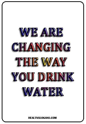 150 Unique, Catchy Drinking Water Slogans & Sayings