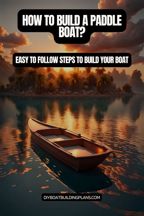 How To Build a Paddle Boat in 2024 | Transform Your Boat Dream into a Reality