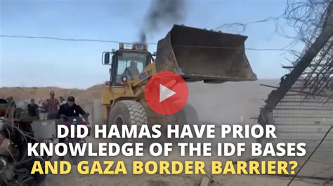 Did Hamas Have Prior Knowledge Of The Gaza Border Barrier