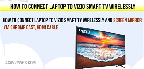 How to Connect Laptop to VIZIO Smart TV Wirelessly and Screen Mirror ...