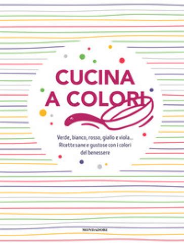 Cucina a colori by Various | Goodreads