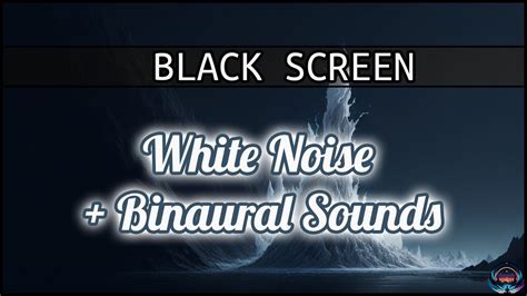 White Noise + Binaural Beats 🔊- BLACK SCREEN - Rem Sleep - Relaxation ...