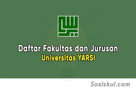 Daftar Fakultas dan Jurusan Universitas YARSI (TERBARU) - Soalskul