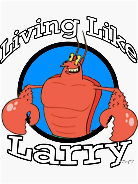 "Living Like Larry" Sticker by SEryST | Redbubble