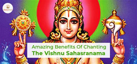 Amazing Benefits of Chanting of The Vishnu Sahasranama | AstroVed.com