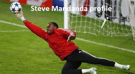 Steve Mandanda profile, wife, family, FIFA, age, injury, salary and club