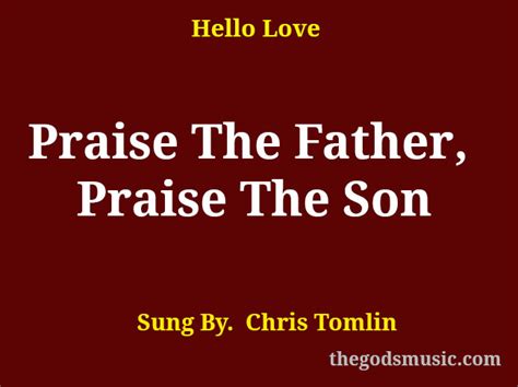 Praise The Father, Praise The Son Christian Song Lyrics