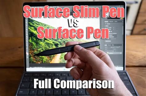 Surface Slim Pen vs Surface Pen: FULL Comparison