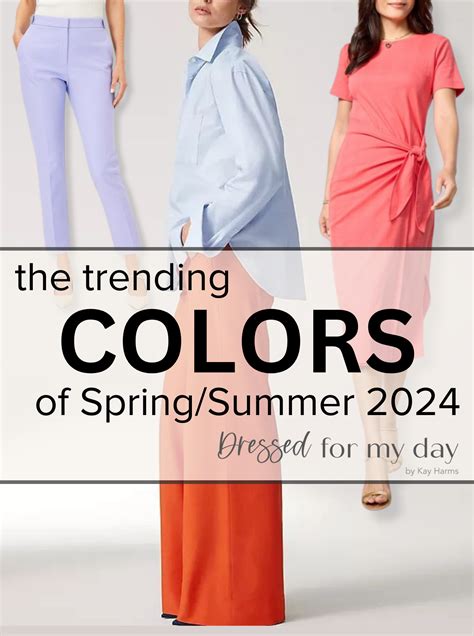 The Trending COLORS of Spring/Summer 2024 - Dressed for My Day