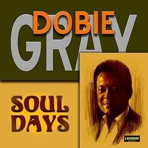 Dobie Gray Lyrics, Songs, and Albums | Genius