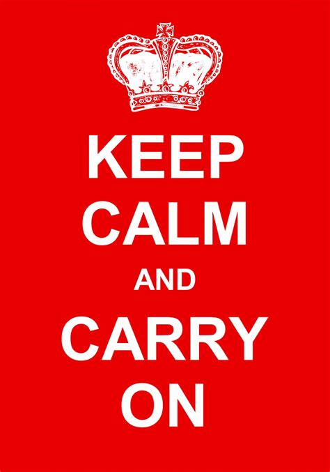 Keep Calm And Carry On Free Stock Photo - Public Domain Pictures