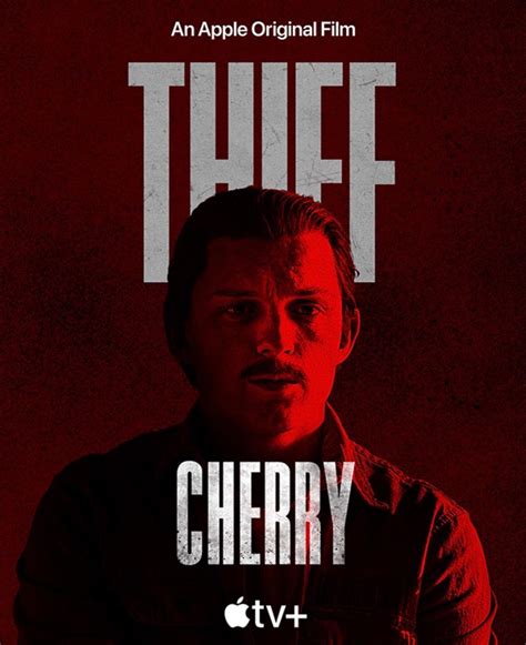 Official posters for 'Cherry,' starring Tom Holland and directed by Anthony and Joe Russo - An ...