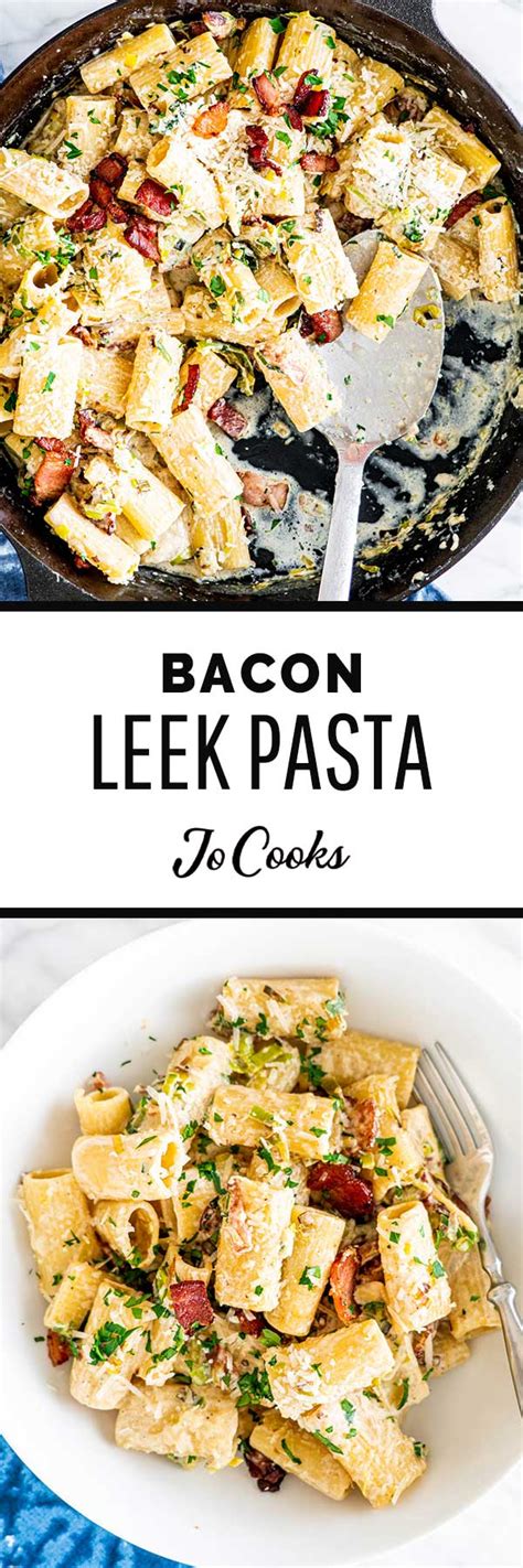 Bacon Leek Pasta - Jo Cooks