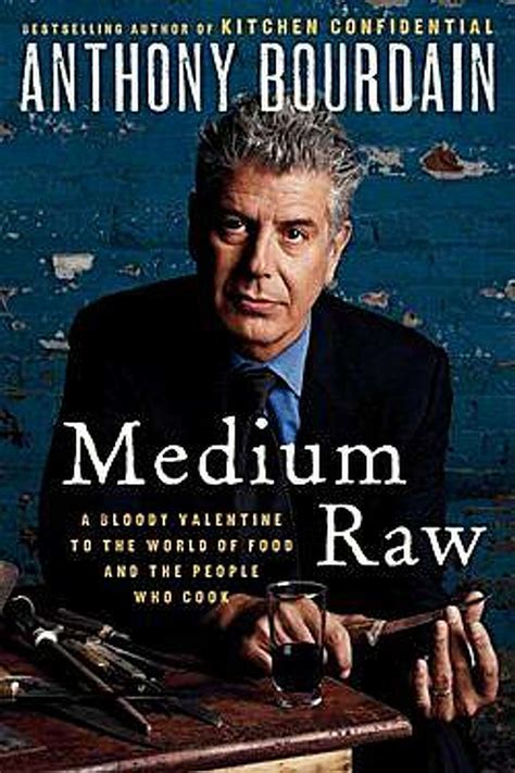 Memoir review: 'Medium Raw,' Anthony Bourdain