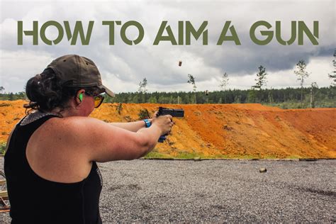 How To Aim A Gun - The Basics To Stay On Target