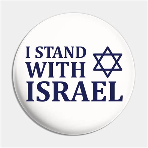 I Stand with Israel - I Stand With Israel - Pin | TeePublic