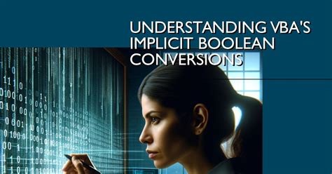 The Pitfalls of Implicit Boolean Conversion in VBA