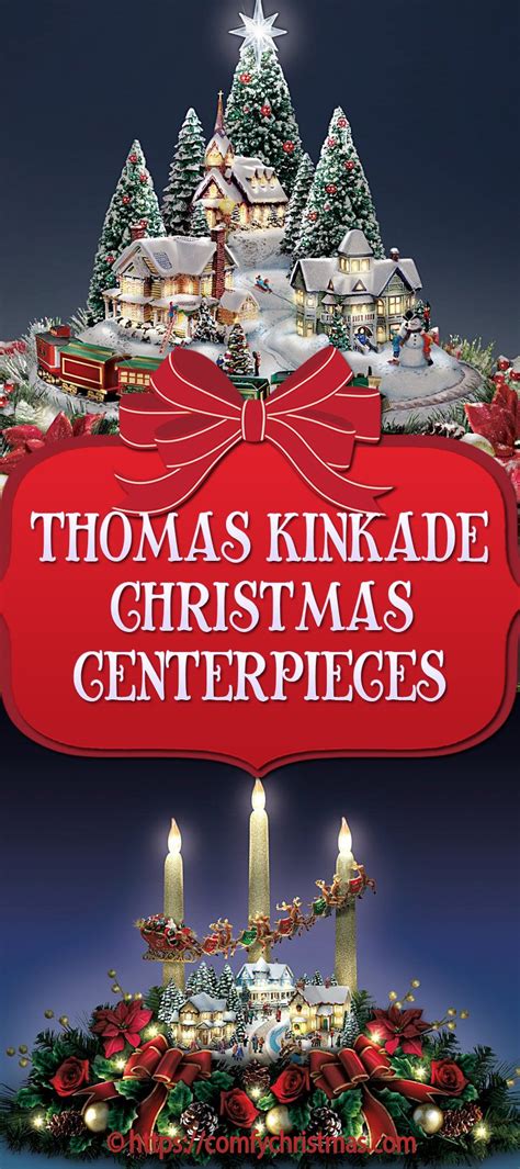 Thomas Kinkade Christmas Centerpieces • Comfy Christmas