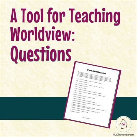 A Tool for Teaching Worldview: Questions