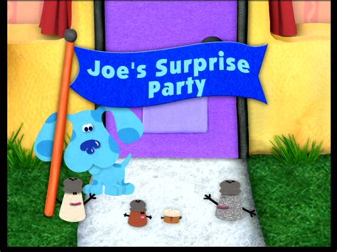 Blue's Clues/Joe's Surprise Party | Nickstory Wiki | Fandom