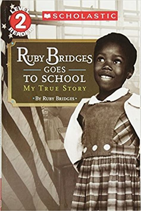 Ruby Bridges Goes to School: My True Story