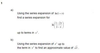 Answered: a) b) Using the series expansion of… | bartleby