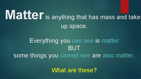 PHYSICAL PROPERTIES OF MATTER AND CLASSIFYING SUBSTANCES What