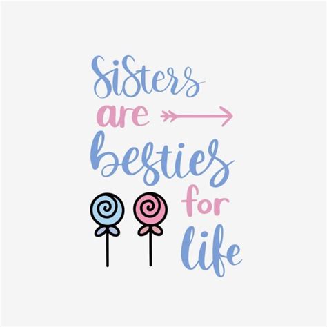 two lollipops with the words sisters are besties for life