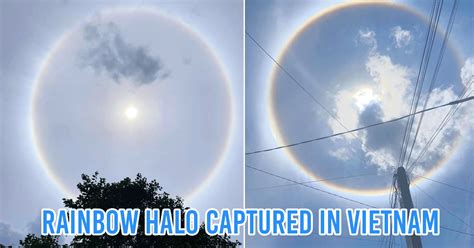 Stunning Rainbow Halo Captured In Skies Across Vietnam Intrigues Curious Netizens