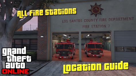 Gta Fire Station Guide To All Locations With Map And Photos | My XXX ...