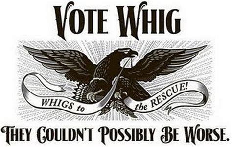 The Whig Party and its Presidents