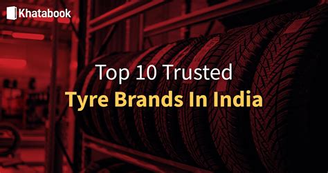 10 Best Tyre Brands in India - Top Tyre Companies in 2023