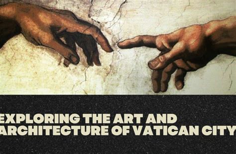 Exploring the Art and Architecture of Vatican City: A Guide | Inspired To Explore