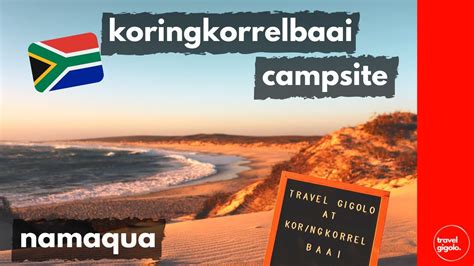 Campsite Review: Koringkorrelbaai Beach Camp, Namaqua National Park ...