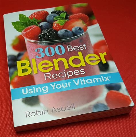 300 Best Blender Recipes - Mama Likes This